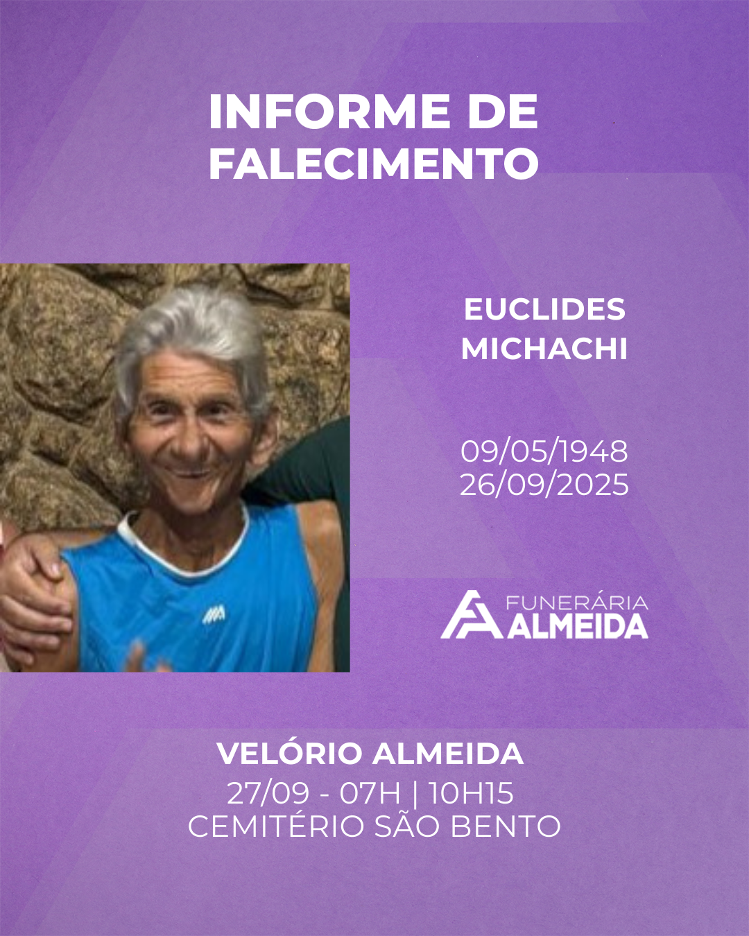 Comunicamos o falecimento do SR. EUCLIDES MICHACHI