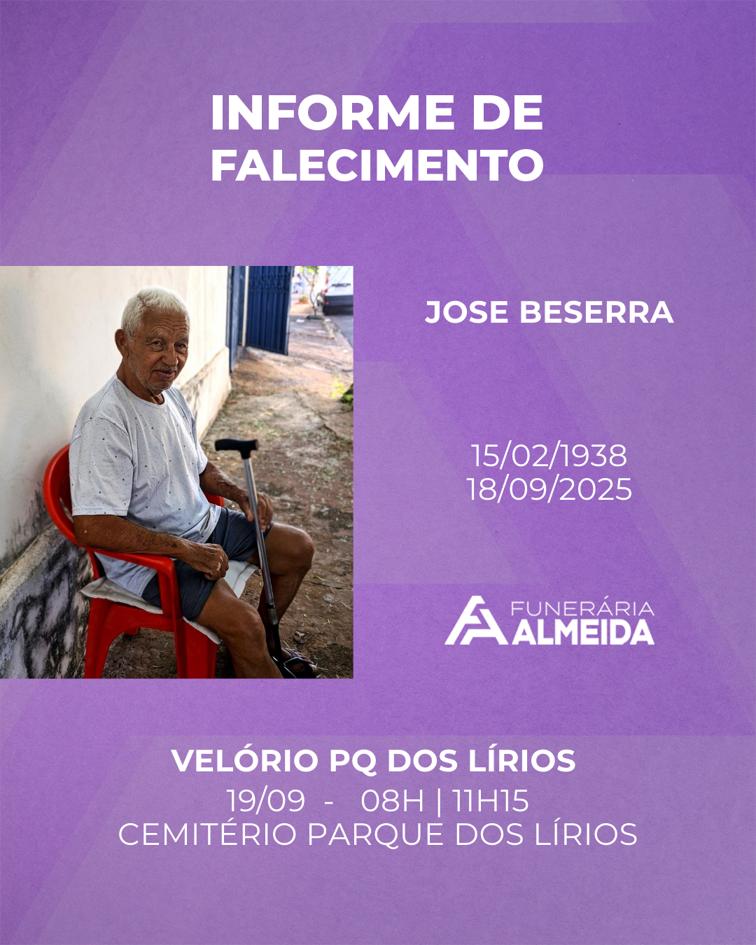 Comunicamos o falecimento do SR. JOSE BESERRA mais conhecido como ZEQUINHA.