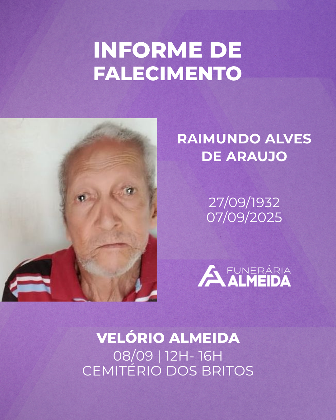 Comunicamos o Falecimento do sr. RAIMUNDO ALVES DE ARAUJO
