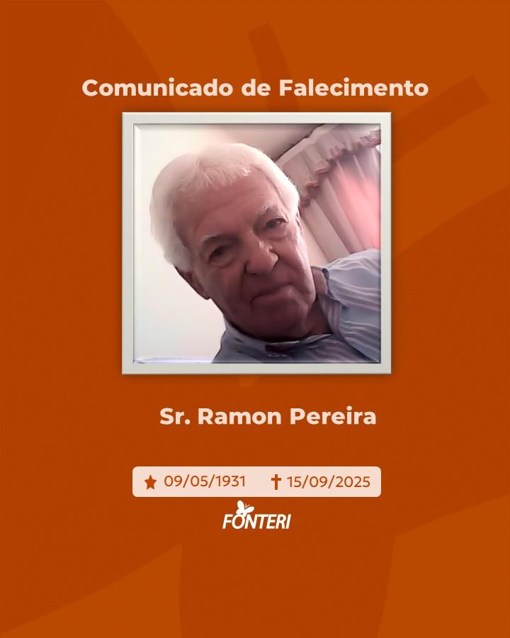 Comunicamos o falecimento do Sr. Ramon Pereira.