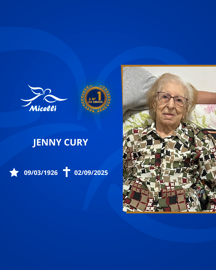 O GRUPO MICELLI COMUNICA O FALECIMENTO DA SR.JENNY CURY