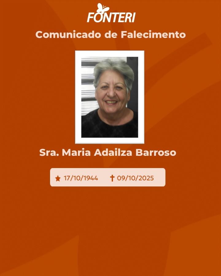 A Fonteri comunica o falecimento da Sra. Maria Adailza Barroso