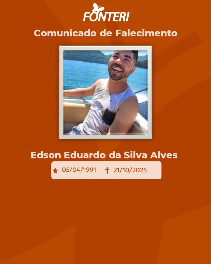A Fonteri comunica o falecimento de Edson Eduardo da Silva Alves.