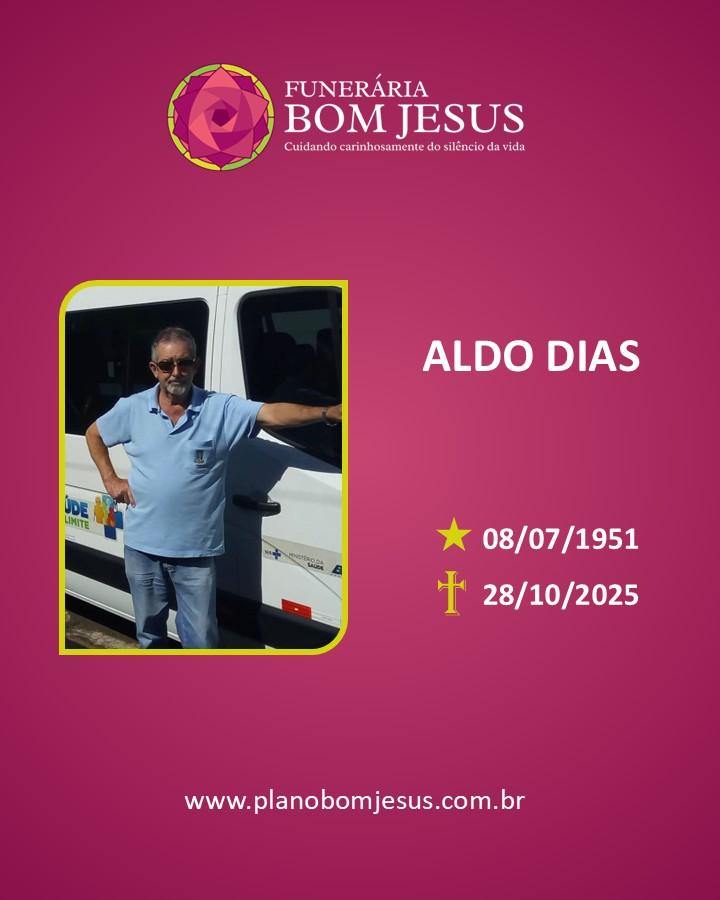 A Funerária Bom Jesus comunica o falecimento do Sr. ALDO DIAS