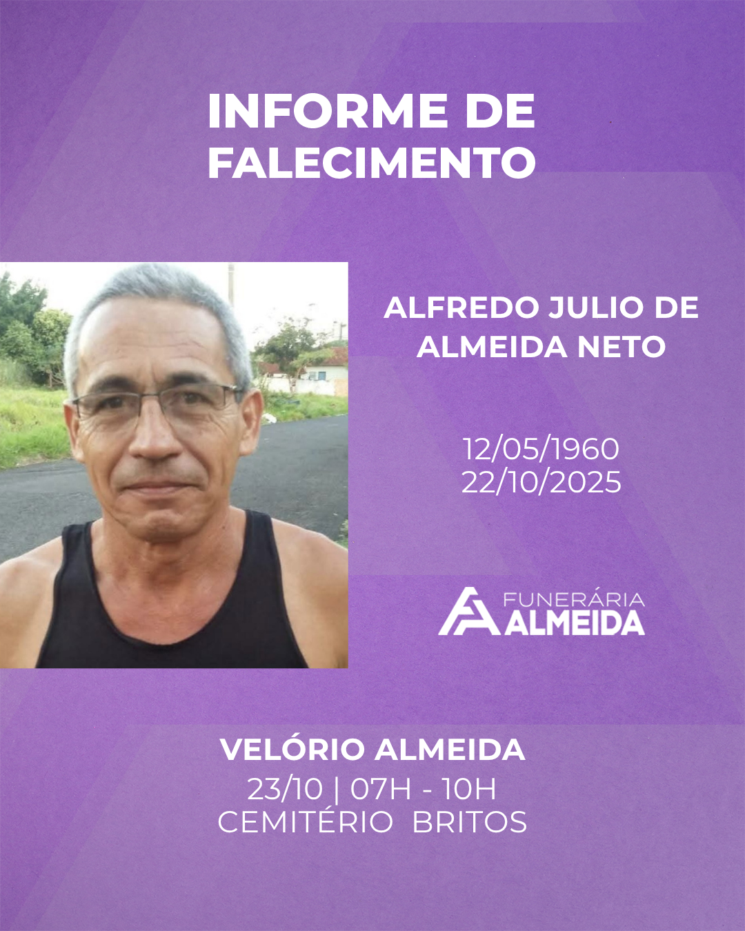 Comunicamos o falecimento do SR.  ALFREDO JULIO DE ALMEIDA NETO
