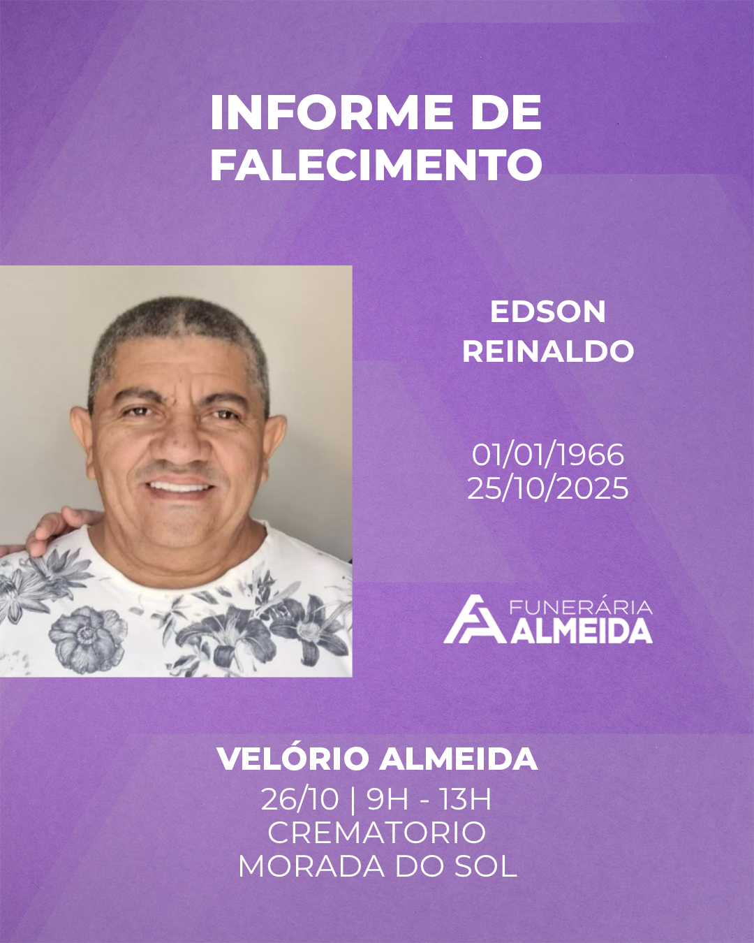 COMUNICAMOS O FALECIMENTO DO SR.EDSON REINALDO