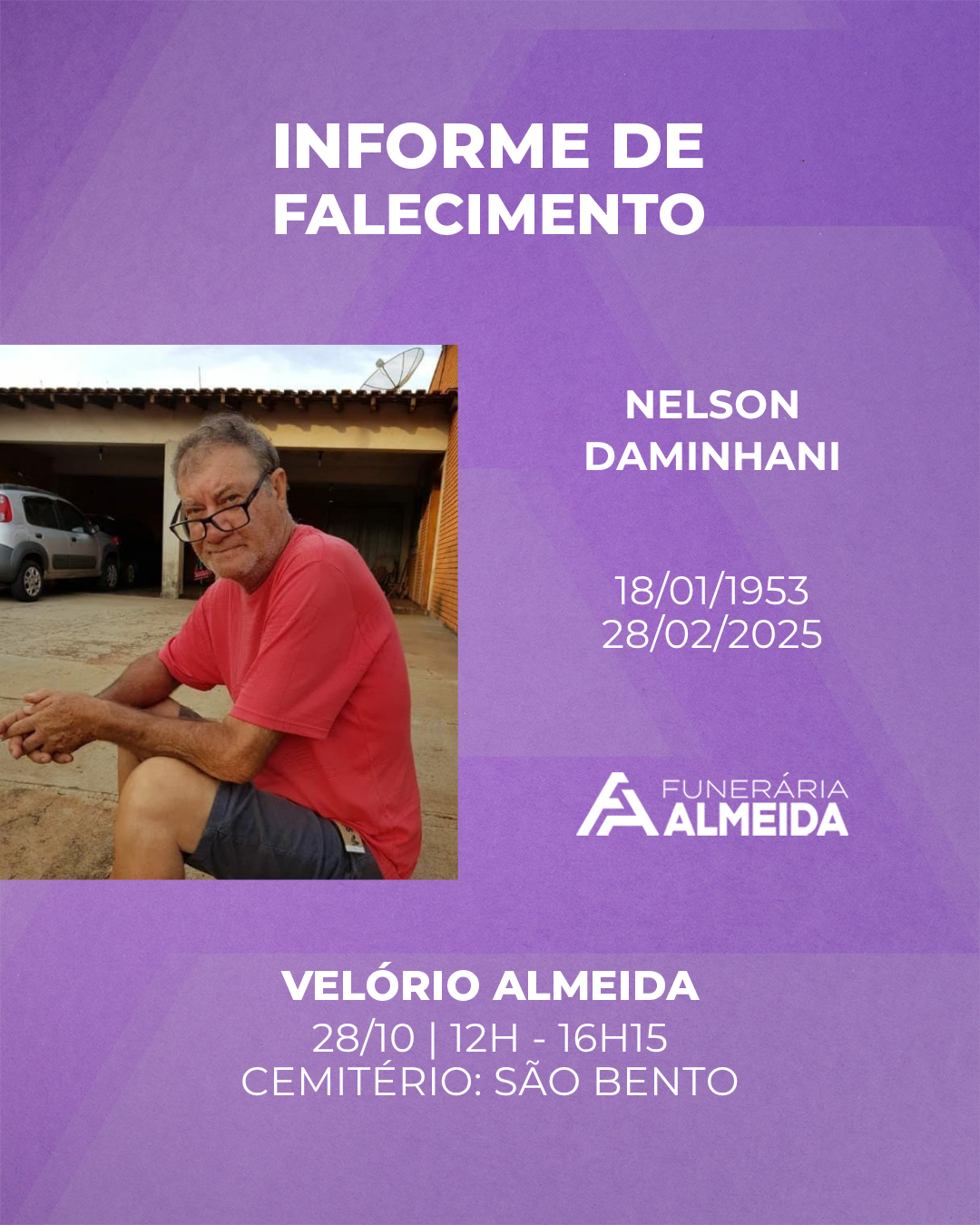 Comunicamos o falecimento do SR. NELSON DAMINHANI