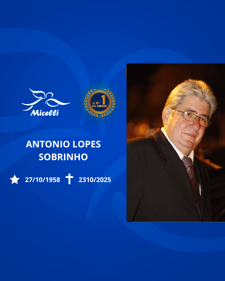 O GRUPO MICELLI COMUNICA O FALECIMENTO DO SR. ANTONIO LOPES SOBRINHO