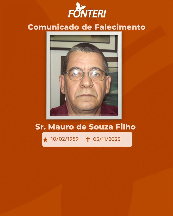 A Fonteri comunica o falecimento do Sr. Mauro de Souza Filho