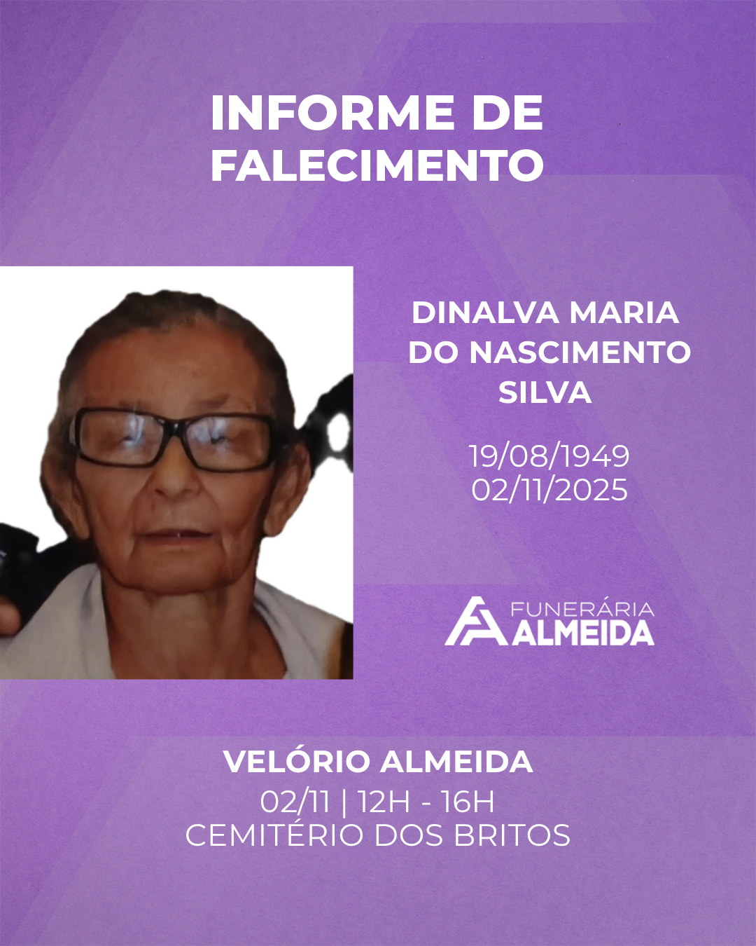 COMUNICAMOS O FALECIMENTO DA SRA.DINALVA MARIA DO NASCIMENTO SILVA