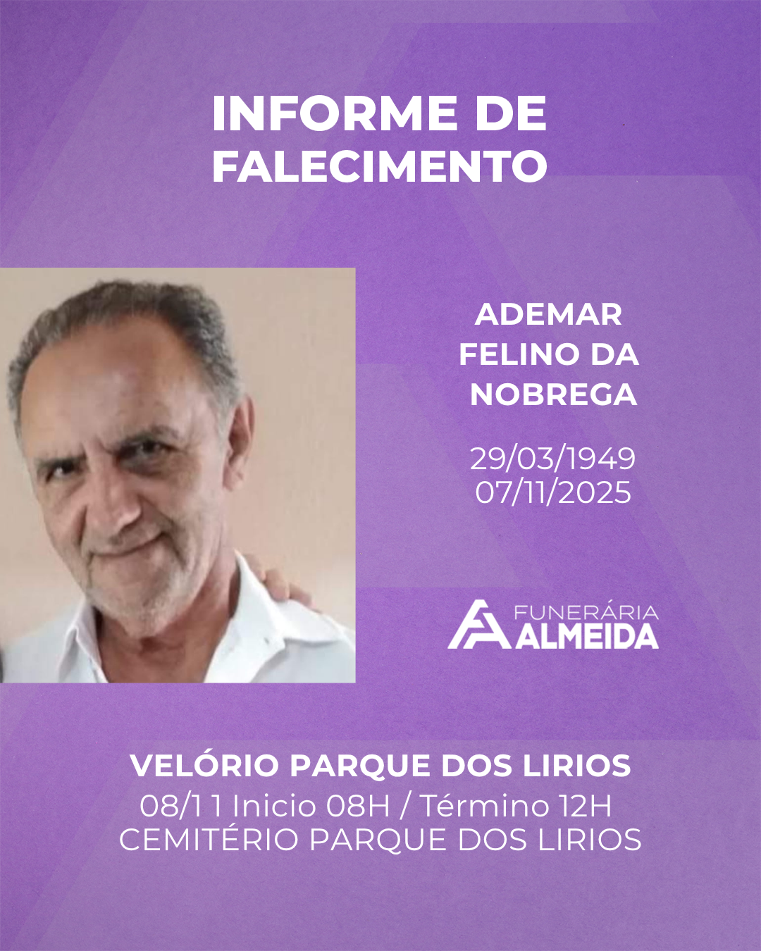 COMUNICAMOS O FALECIMENTO DO SR.ADEMAR FELINO DA NOBREGA