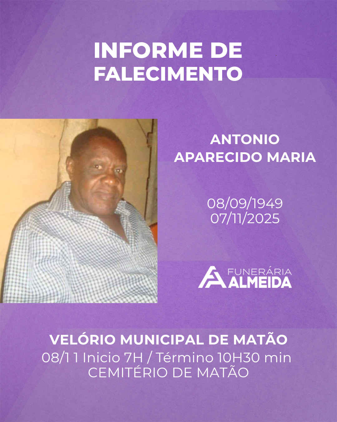 Comunicamos o falecimento do SR. ANTONIO APARECIDO MARIA (mais conhecido como Tonho Maria)