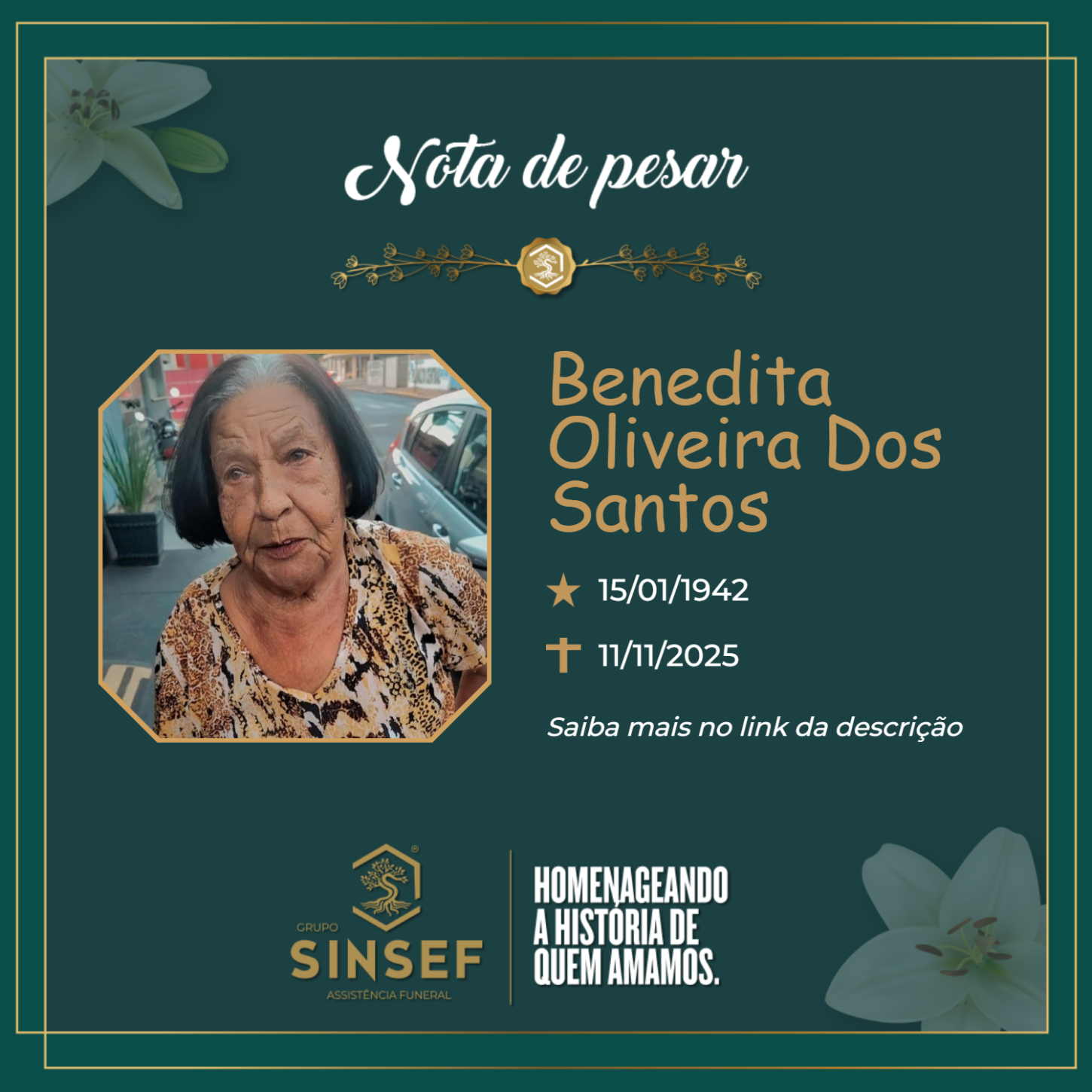 O Grupo Sinsef se despede da Sra. Benedita Oliveira dos Santos