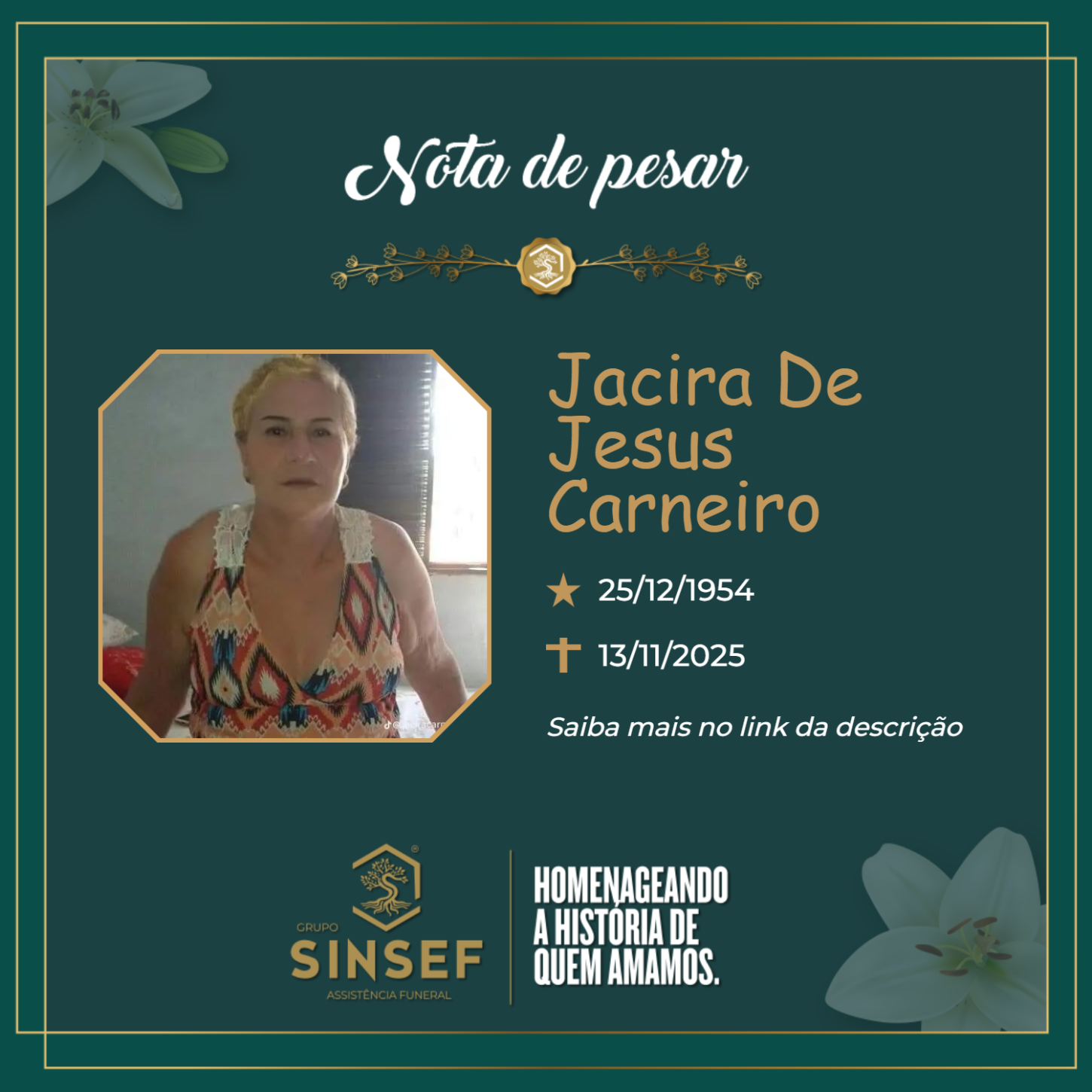 O Grupo Sinsef se despede da Sra. Jacira de Jesus Carneiro