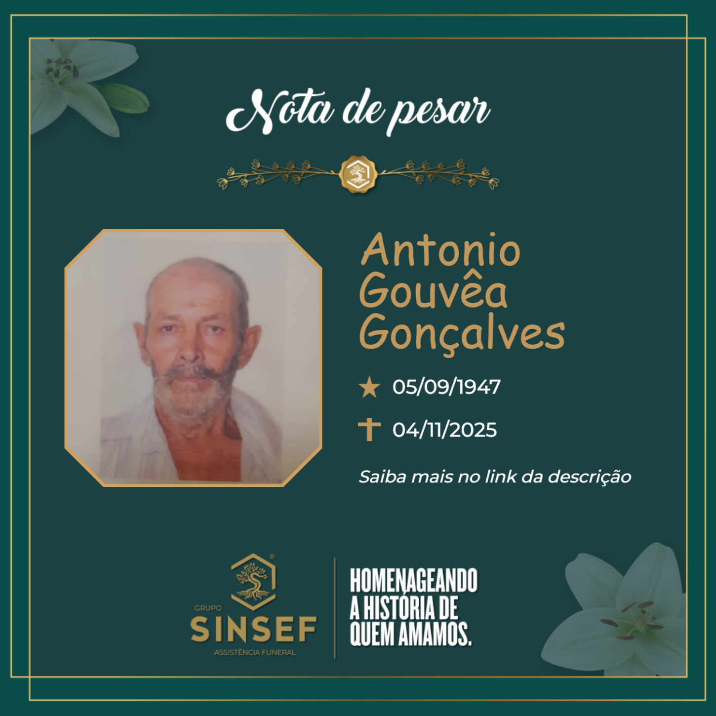 O Grupo Sinsef se despede do Sr. Antônio Gouvea Gonçalves