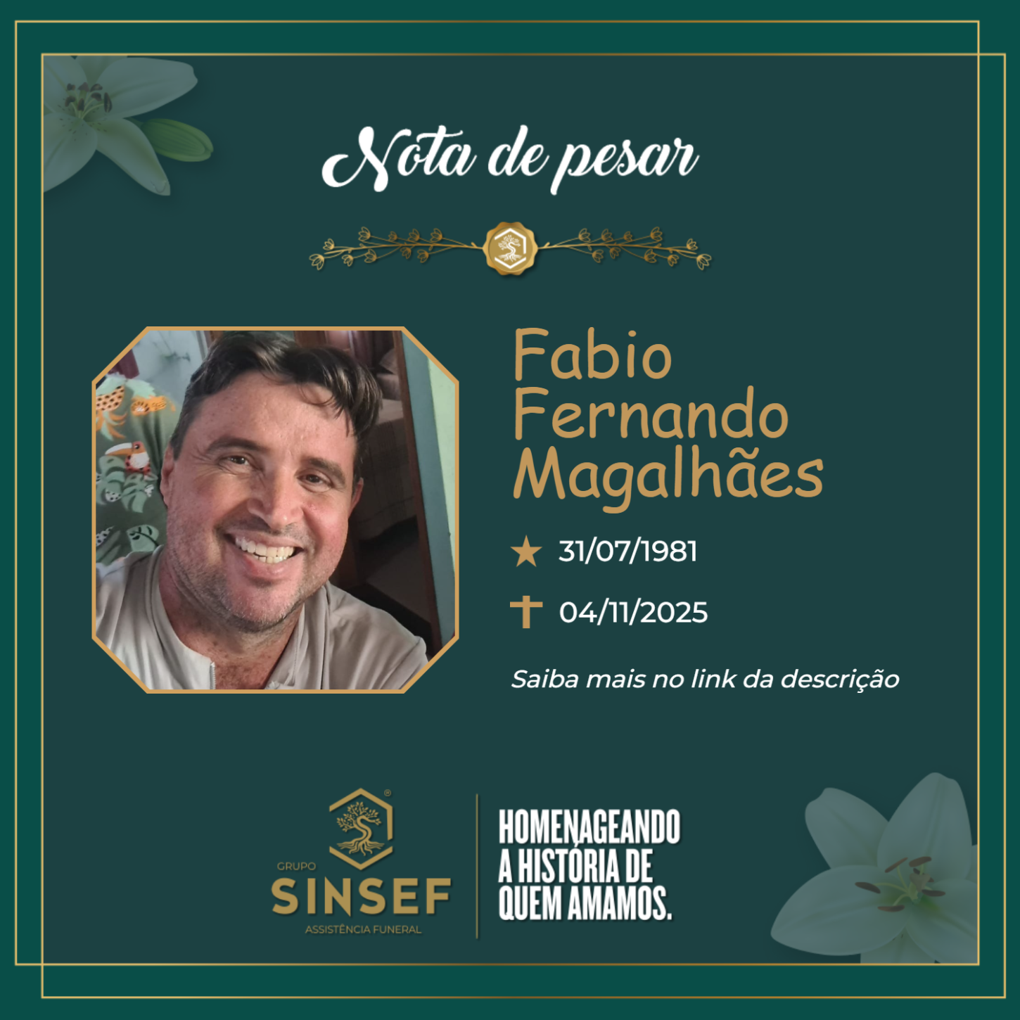 O Grupo Sinsef se despede do Sr Fabio Fernando Magalhães