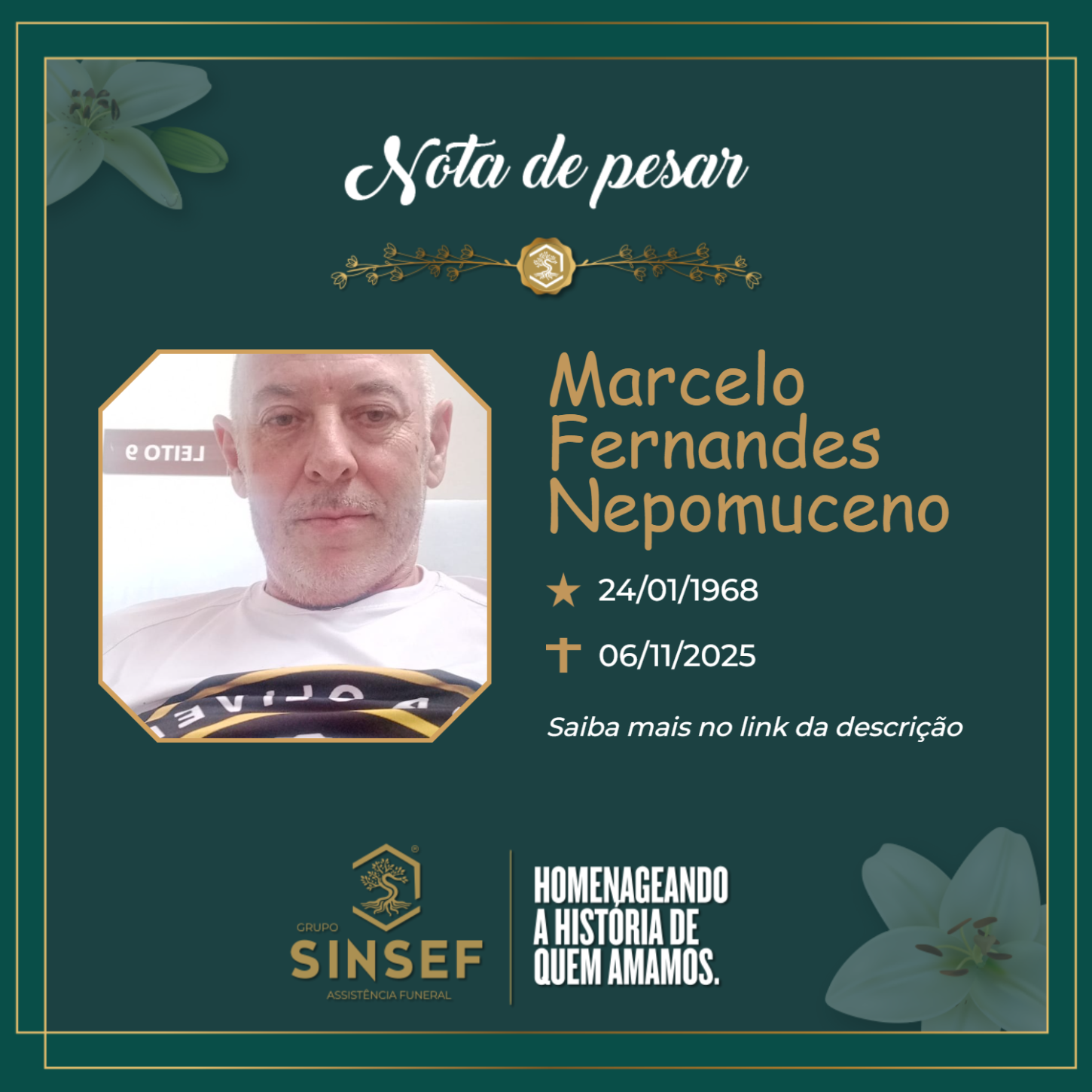 O Grupo Sinsef se despede do Sr Marcelo Fernandes Nepomuceno