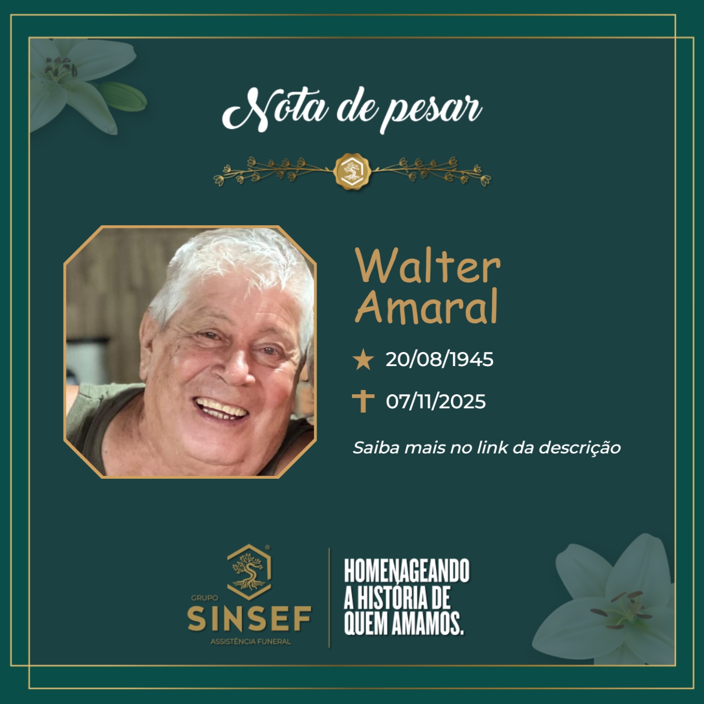 O Grupo Sinsef se despede do Sr. Walter Amaral
