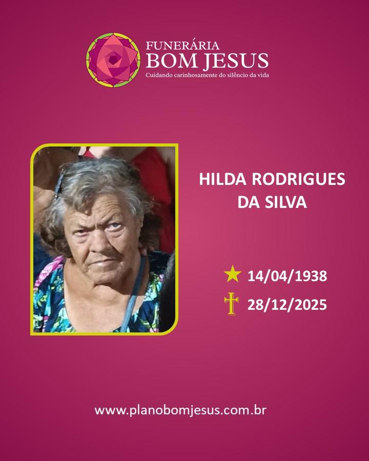 A Funerária Bom Jesus comunica o falecimento da SRA HILDA RODRIGUES DA SILVA
