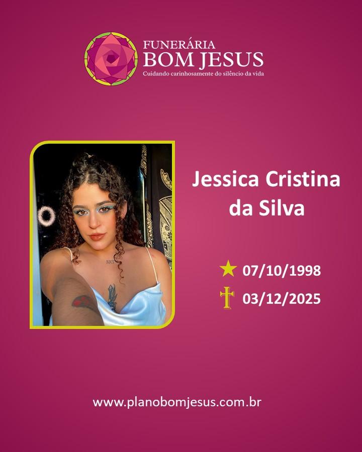 A Funerária Bom Jesus comunica o falecimento de JESSICA CRISTINA DA SILVA