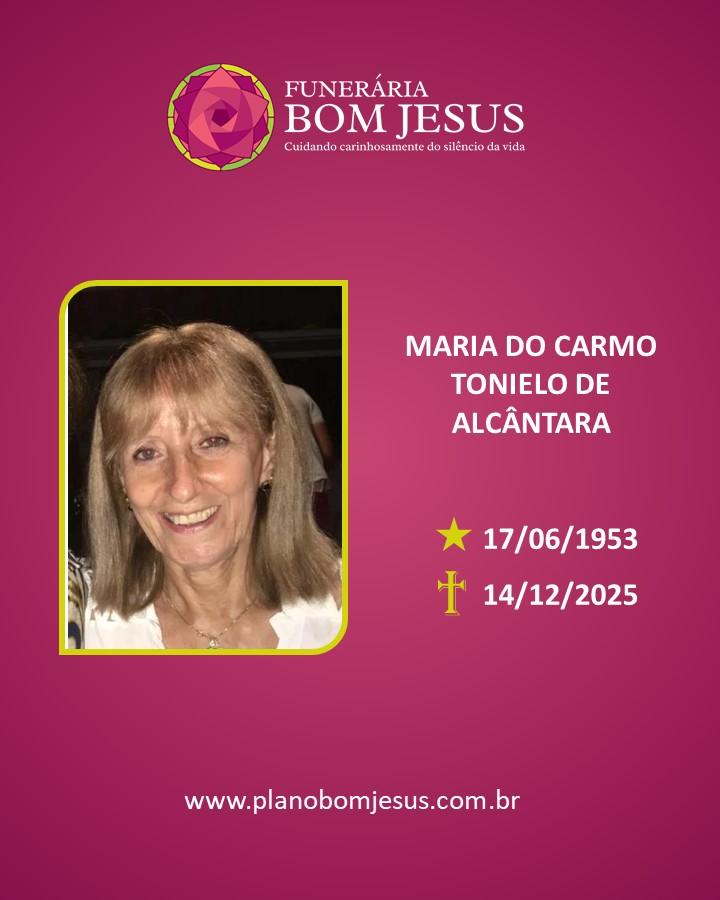 A Funerária Bom Jesus comunica o falecimento da SRA. MARIA DO CARMO TONIELO DE ALCÂNTARA.