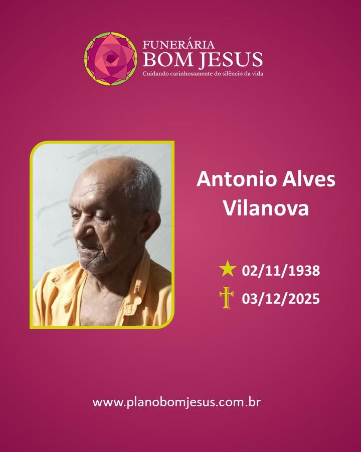 A Funerária Bom Jesus comunica o falecimento do Sr. ANTONIO ALVES VILANOVA