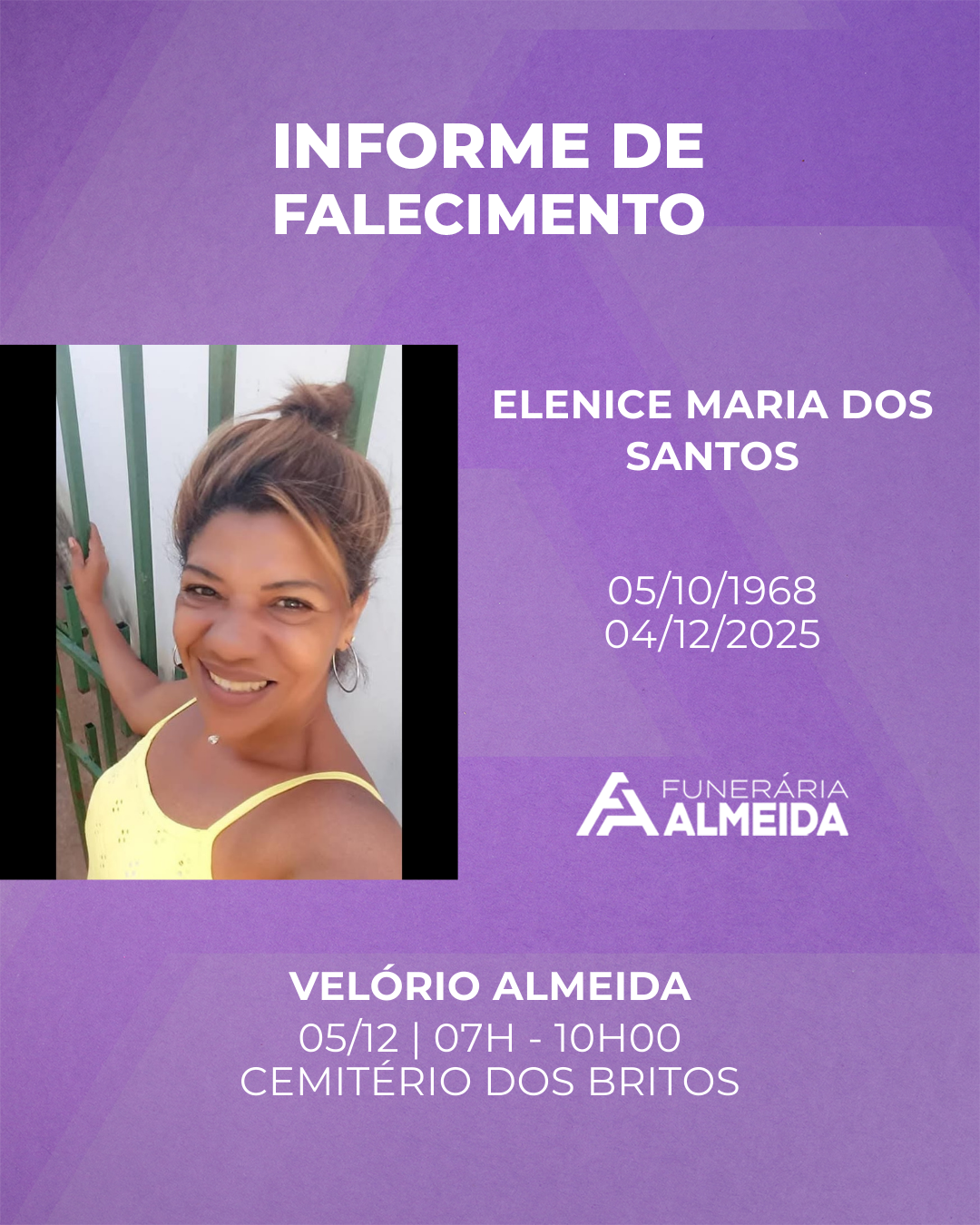 Comunicamos o falecimento da SRA. ELENICE MARIA DOS SANTOS