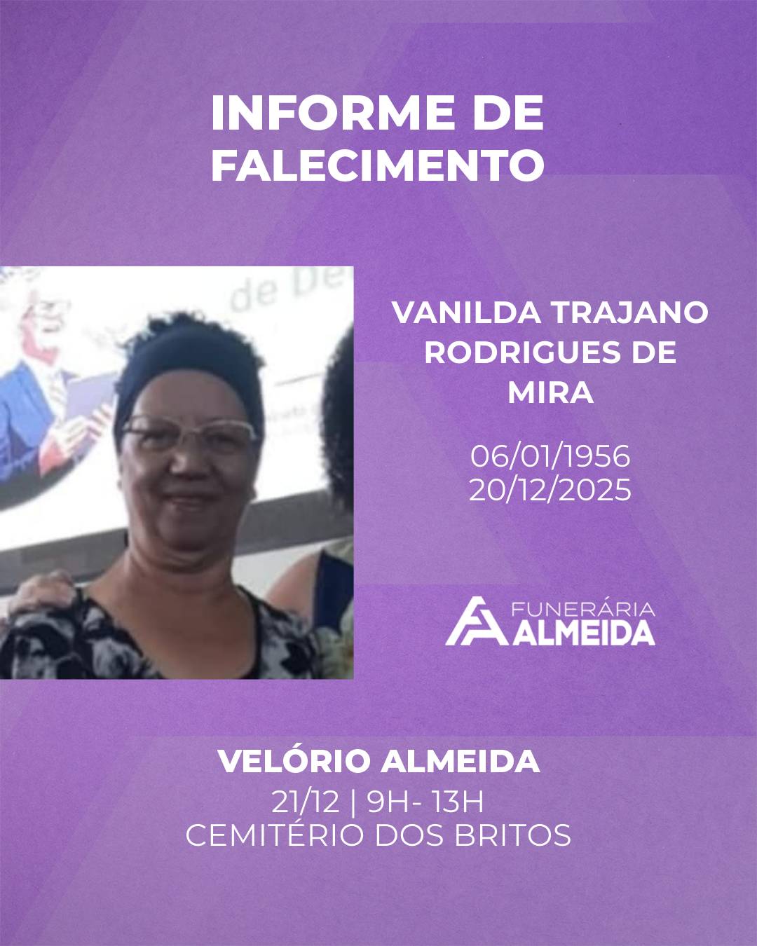 Funerária Almeida comunica o falecimento da SRA. VANILDA TRAJANO RODRIGUES DE MIRA