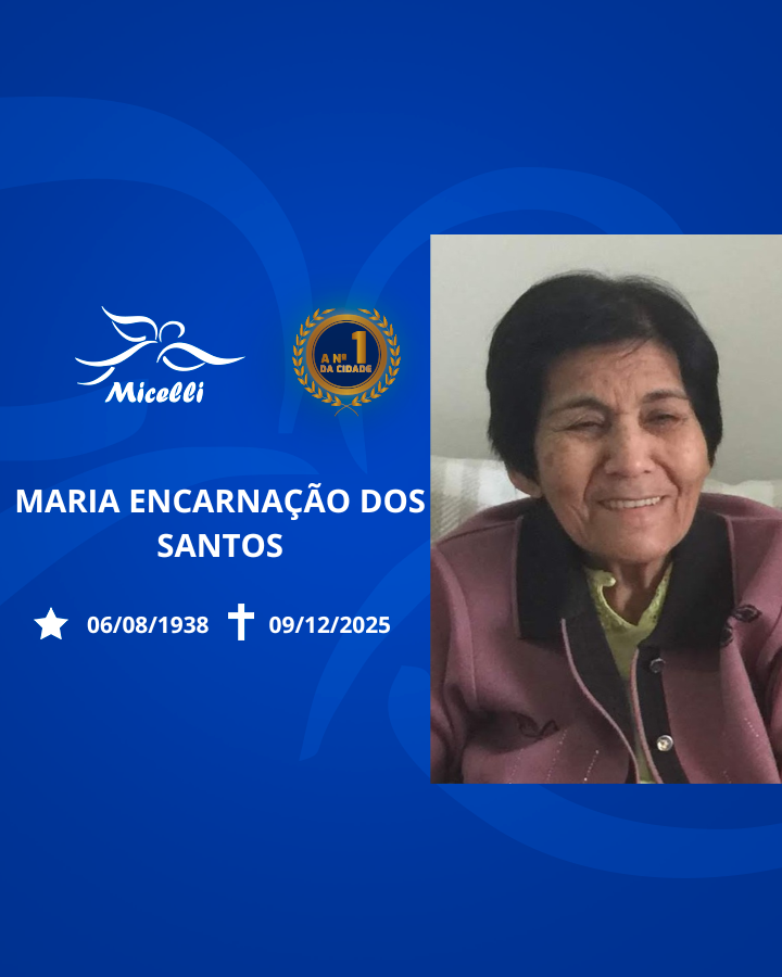 O GRUPO MICELLI COMUNICA O FALECIMENTO DA SRA. MARIA ENCARNAÇÃO DOS SANTOS.