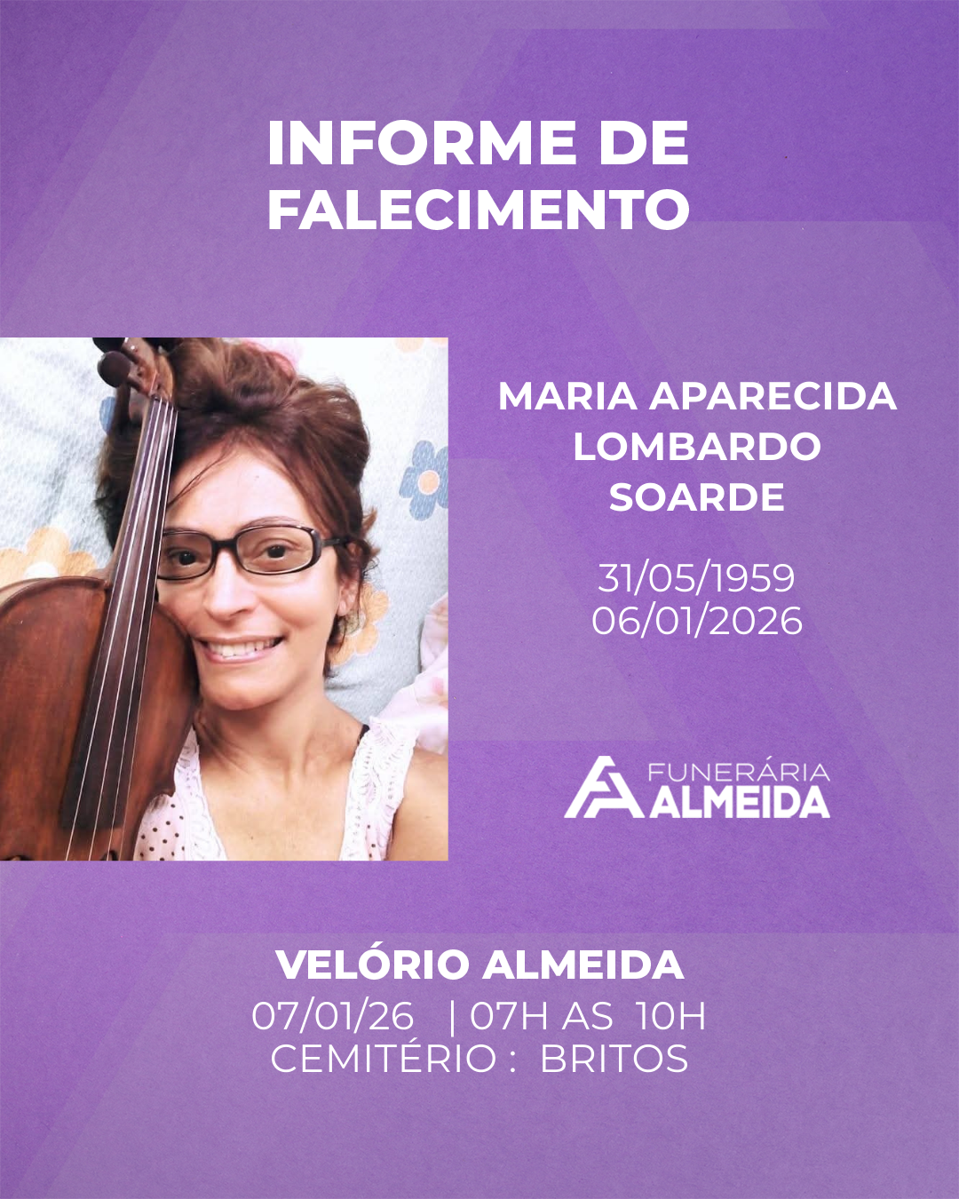 COMUNICAMOS O FALECIMENTO DA SRA. MARIA APARECIDA LOMBARDO SOARDE MAIS CONHECIDA COMO CIDINHA 