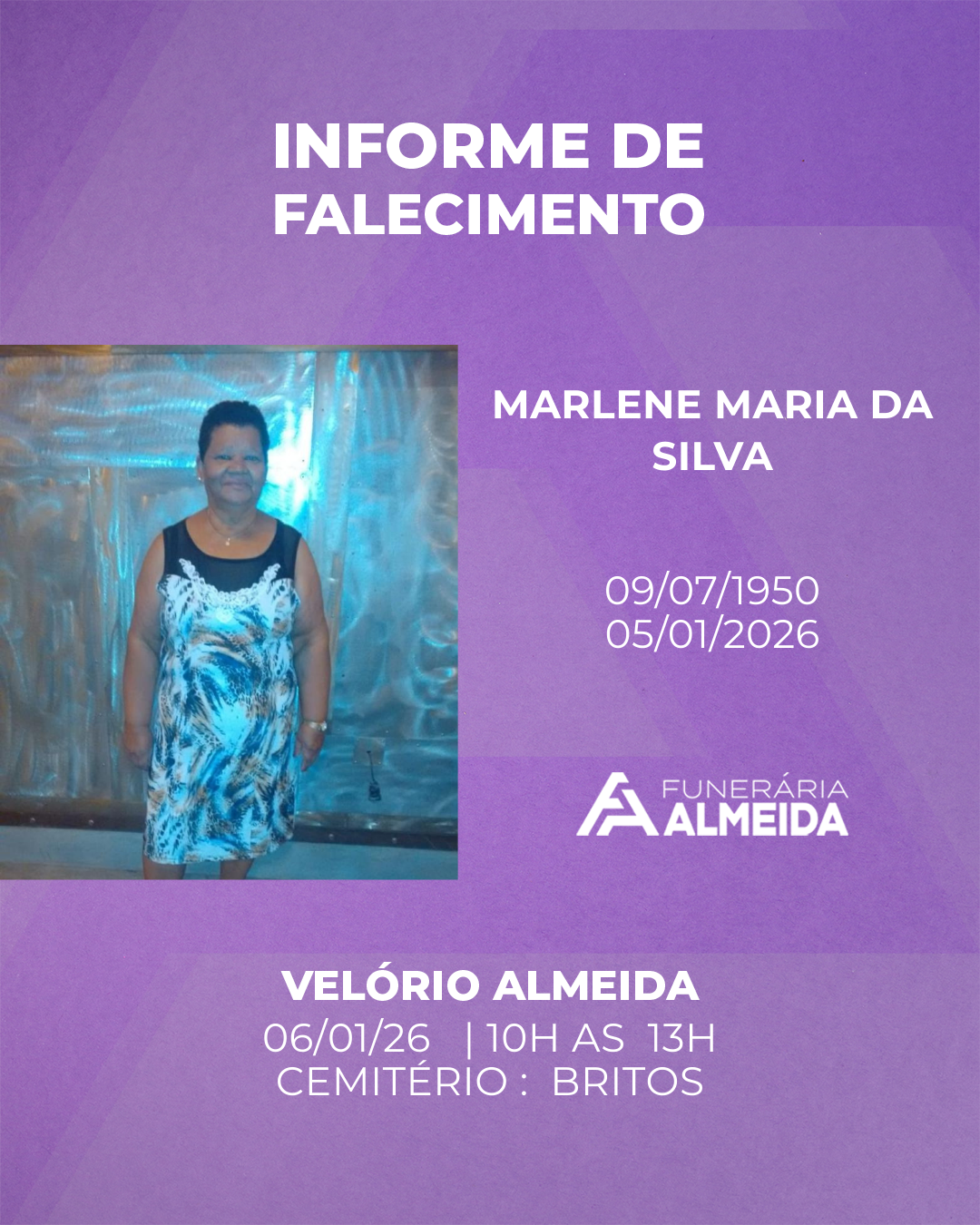 Comunicamos o Falecimento da SRA. MARLENE MARIA DA SILVA