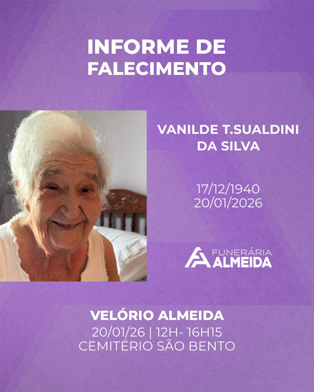 Comunicamos o falecimento da SRA. VANILDE T. SUALDINI DA SILVA