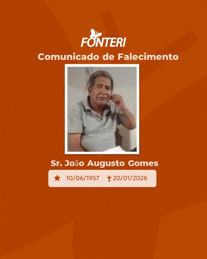 Comunicamos o falecimento do Sr. João Augusto Gomes