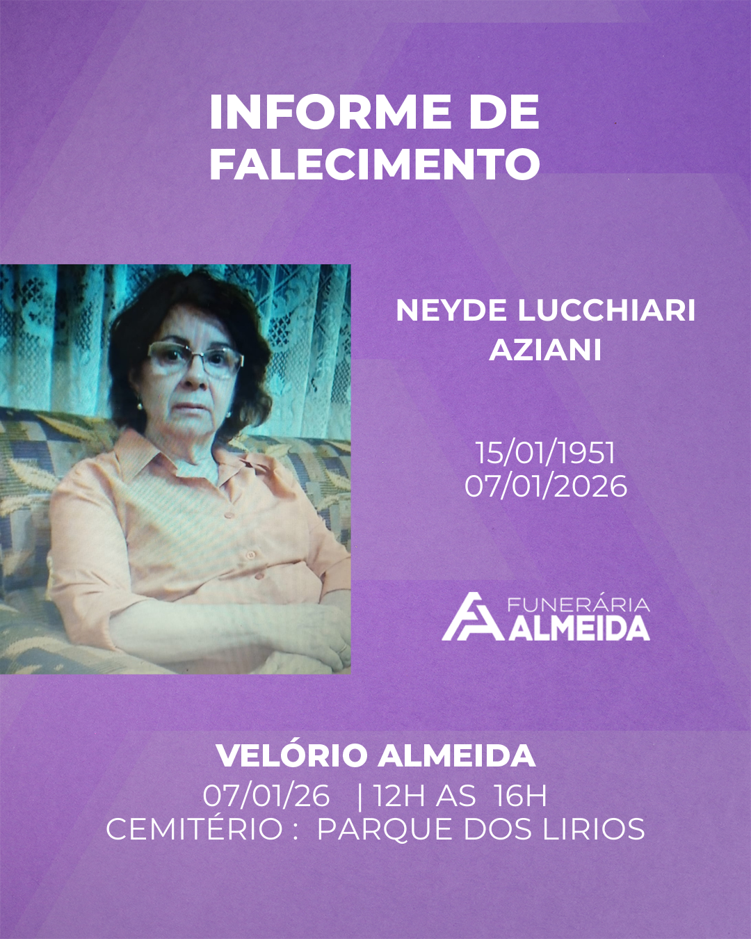 Funerária Almeida comunica o falecimento da SRA. NEYDE LUCCHIARI AZIANI