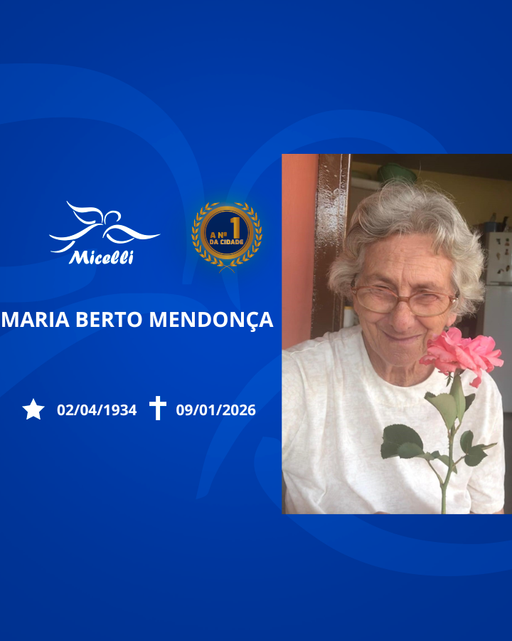 O GRUPO MICELLI COMUNICA O FALECIMENTO DA SRA. MARIA BERTO MENDONÇA