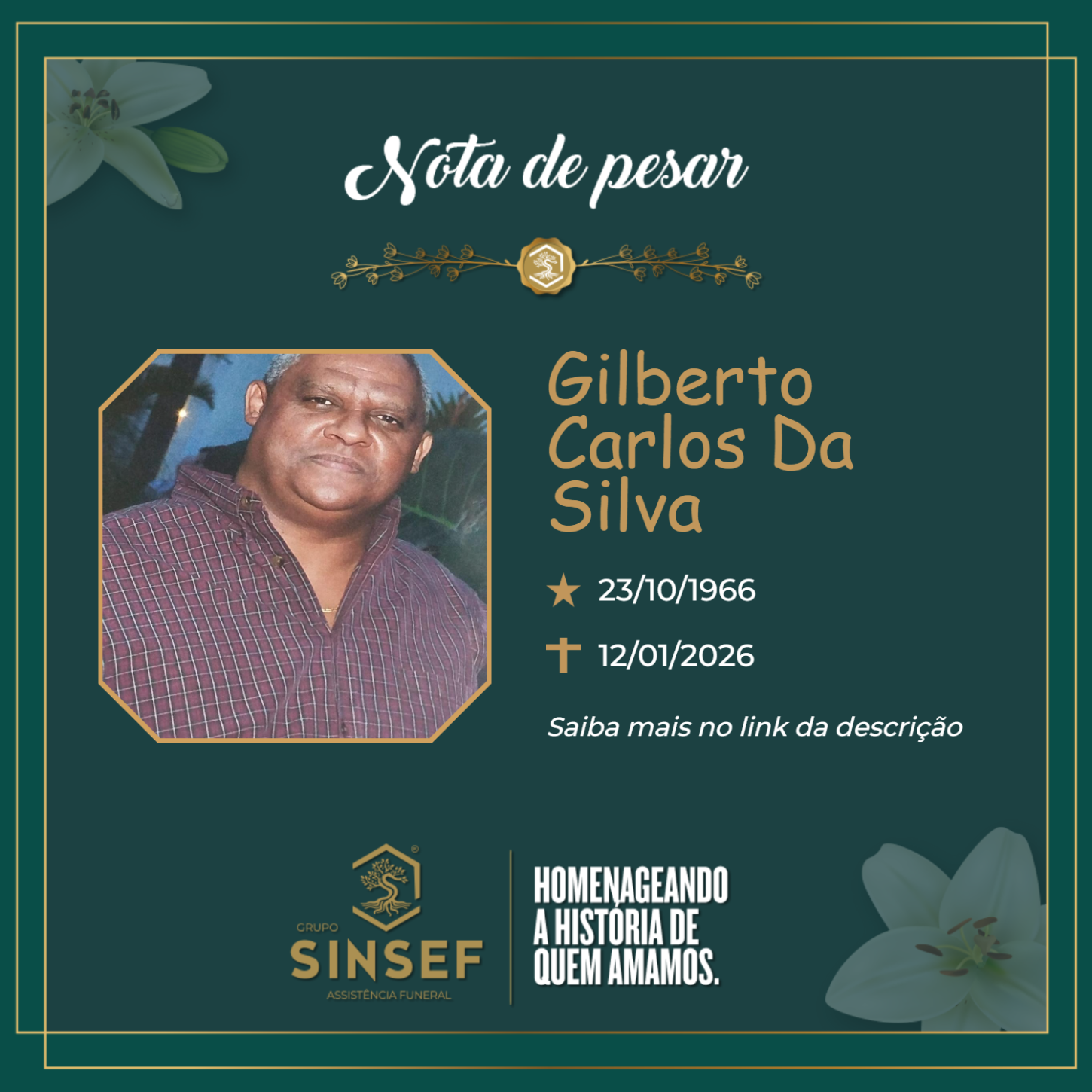 O Grupo Sinsef se despede do Sr. Gilberto Carlos da Silva