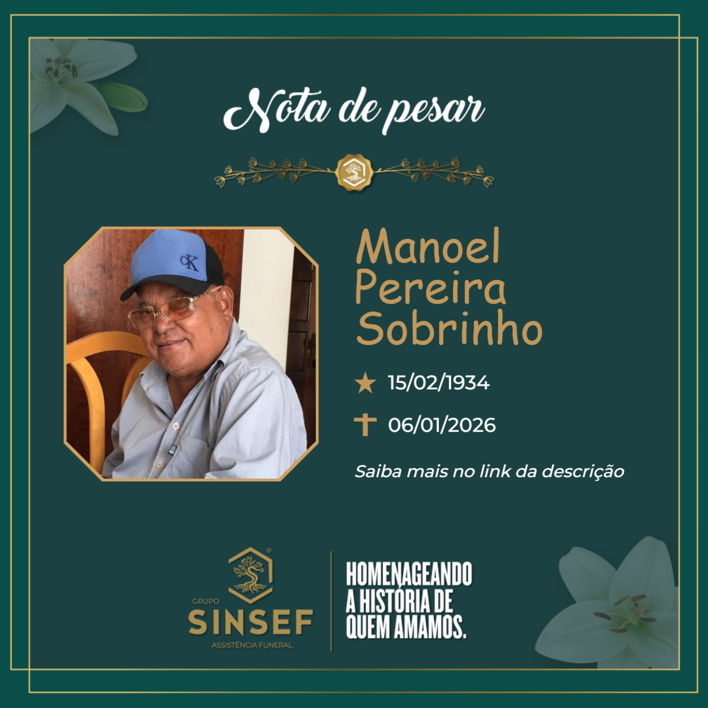 O Grupo Sinsef se despede do Sr. Manoel Pereira Sobrinho