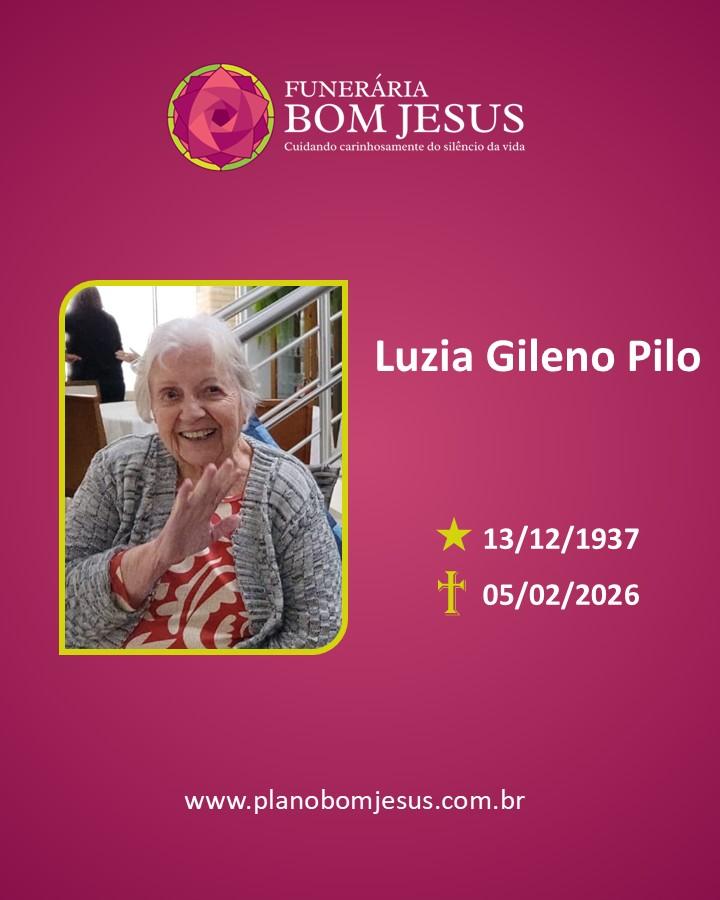 A Funerária Bom Jesus comunica o falecimento da Sra. LUZIA GILENO PILO