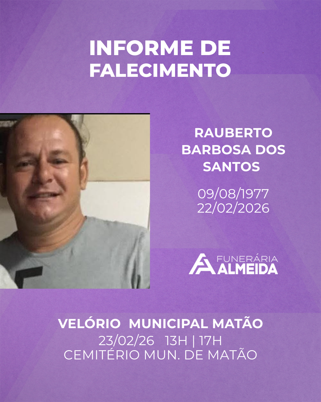 Comunicamos o falecimento do SR. RAUBERTO BARBOSA DOS SANTOS