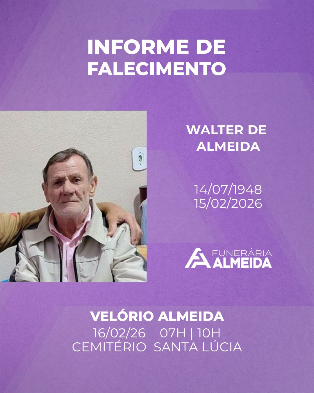 Funerária Almeida comunica o falecimento do SR. WALTER DE ALMEIDA