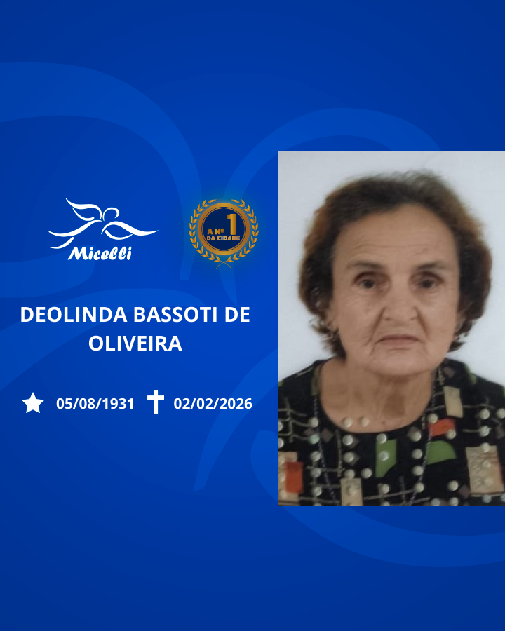 O GRUPO MICELLI COMUNICA O FALECIMENTO DA SRA. DEOLINDA BASSOTI DE OLIVEIRA