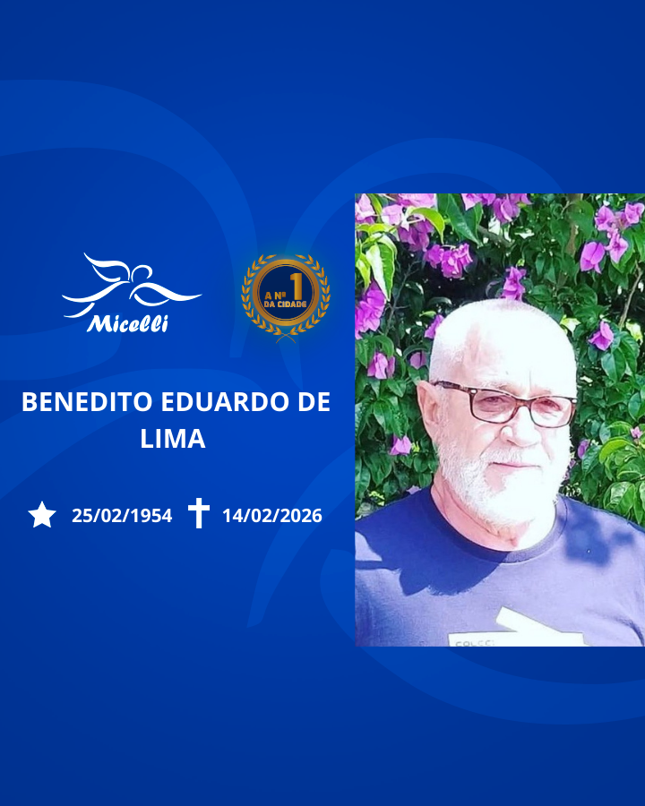 O GRUPO MICELLI COMUNICA O FALECIMENTO DO SR. BENEDITO EDUARDO DE LIMA.