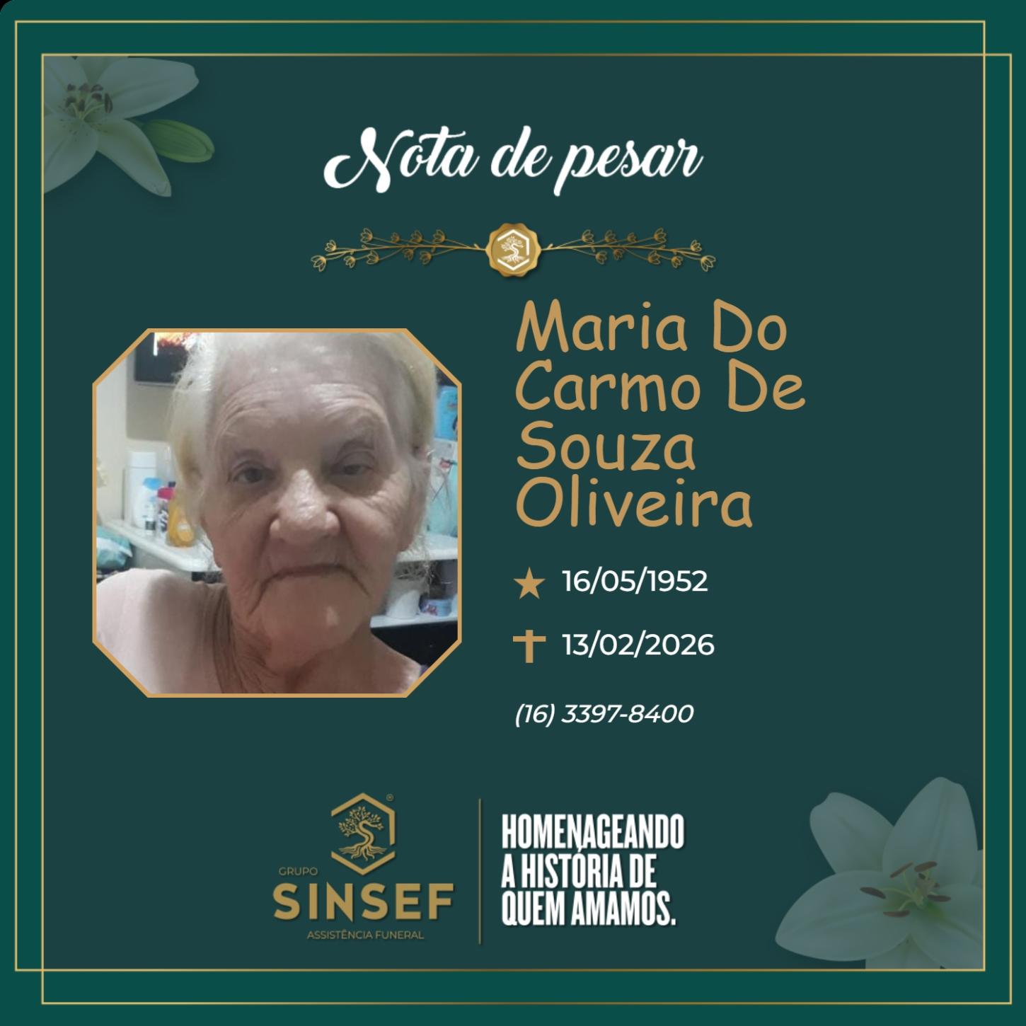 O Grupo Sinsef se despede da Sra. Maria do Carmo de Souza Oliveira