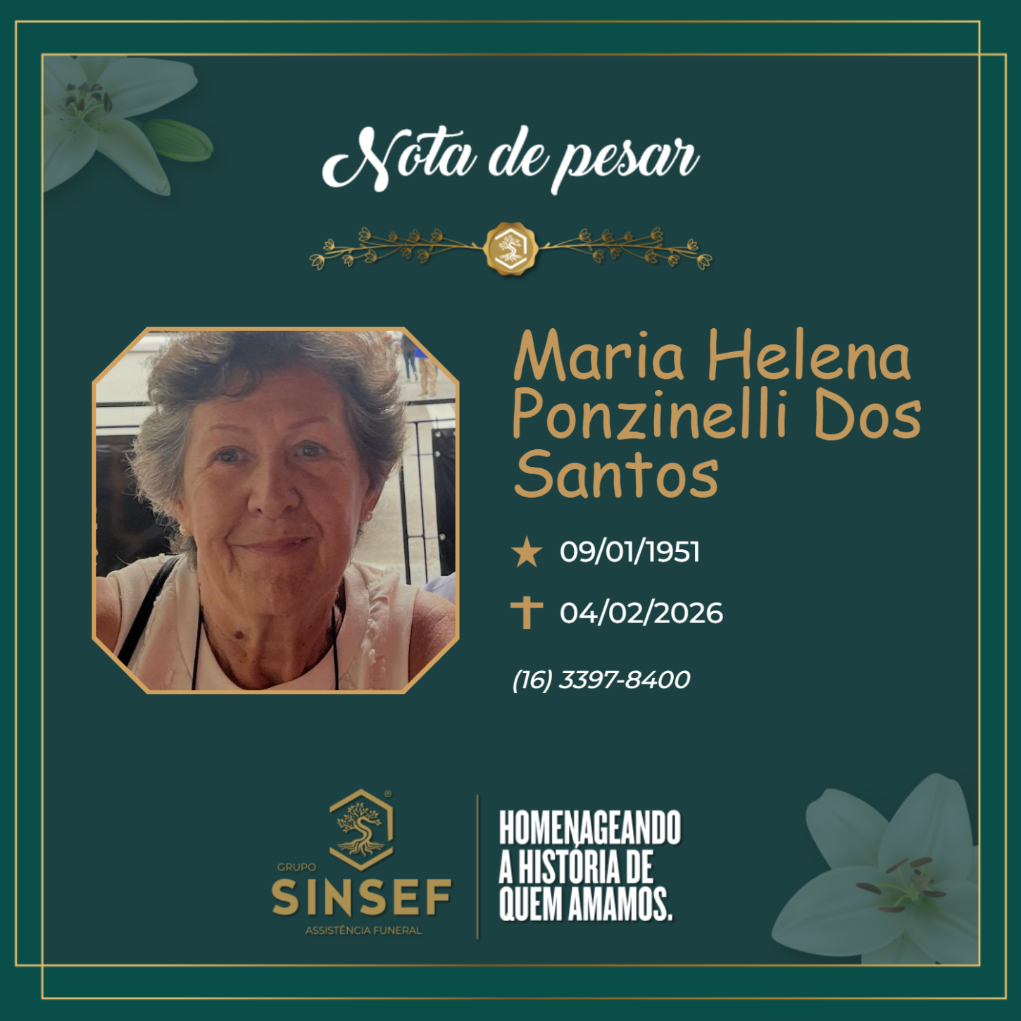 O Grupo Sinsef se despede da Sra. Maria Helena Ponzilelli dos Santos 