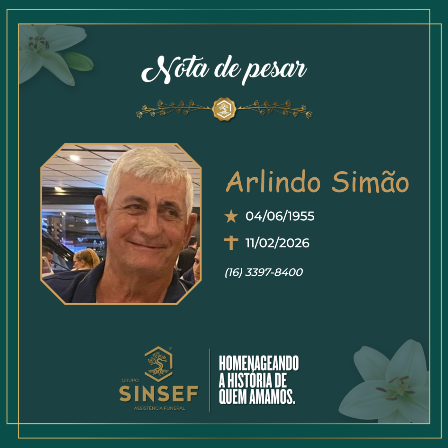 O Grupo Sinsef se despede do Sr. Arlindo Simão