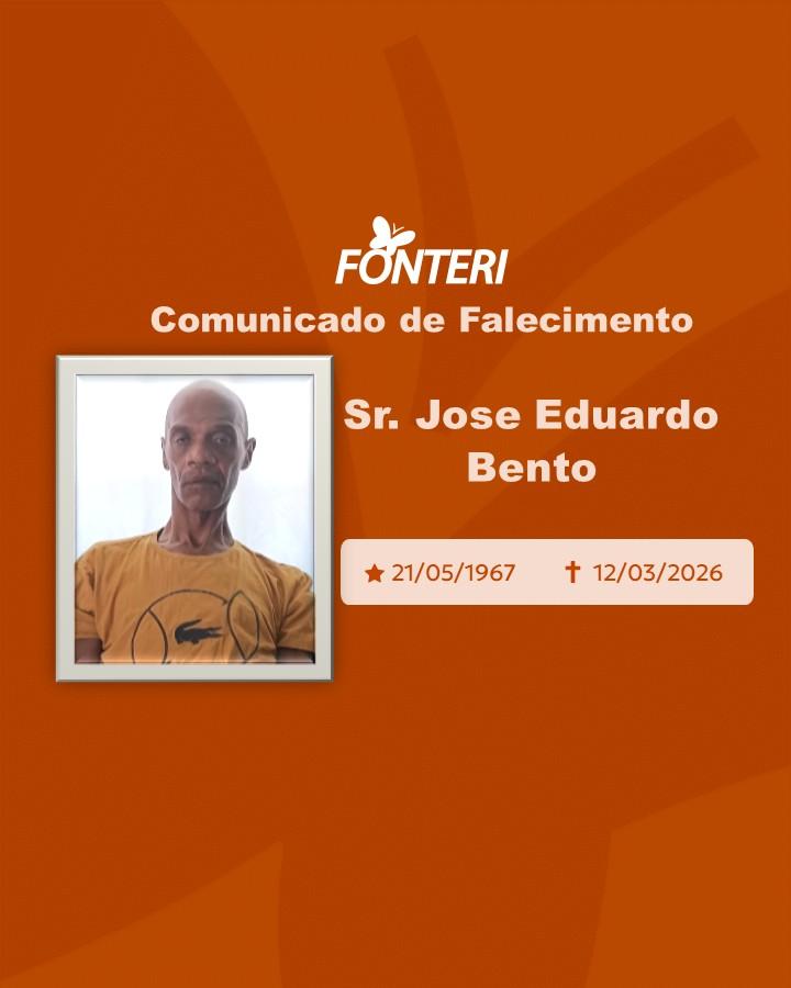 A Fonteri comunica o falecimento do Sr. José Eduardo Bento
