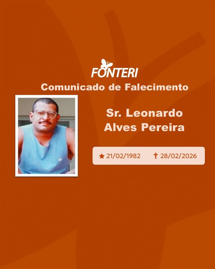 A Fonteri comunica o falecimento do Sr. Leonardo Alves Pereira