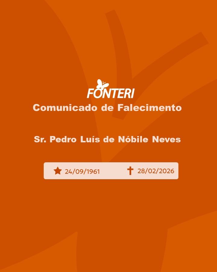A Fonteri comunica o falecimento do Sr. Pedro Luís de Nóbile Neves