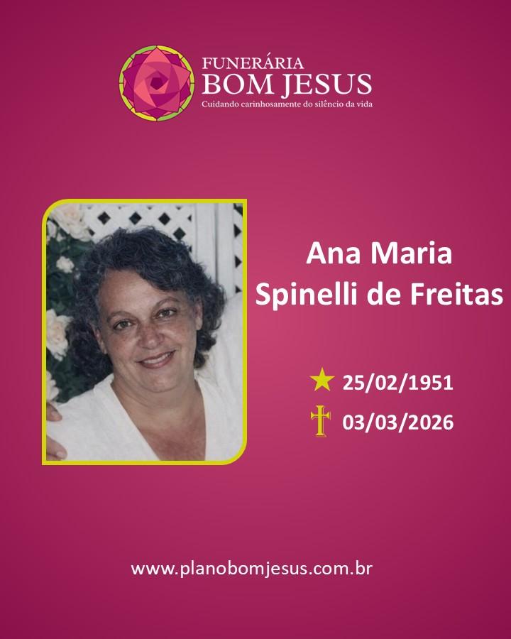 A Funerária Bom Jesus comunica o falecimento da Sra. ANA MARIA SPINELLI DE FREITAS