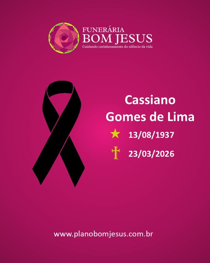 A Funerária Bom Jesus comunica o falecimento do Sr. Cassiano Gomes De Lima